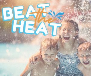 Beat the Heat!