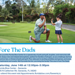 06/14 - Fore The Dads: Father's Day Golf Experience at Florida Blue Center Sarasota