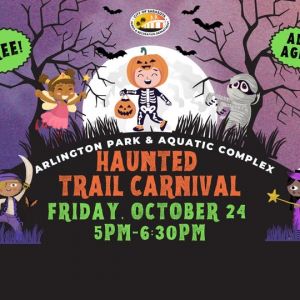10/24 - Arlington Park Haunted Trail Carnival