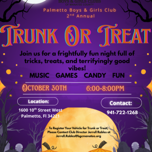 10/30- Trunk or Treat at Palmetto Boys and Girls Club