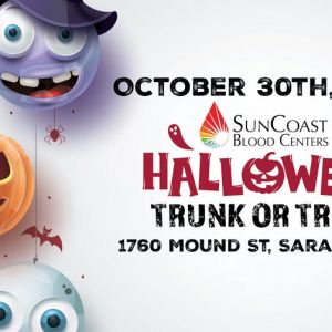 10/30- SunCoast Blood Centers Trunk or Treat