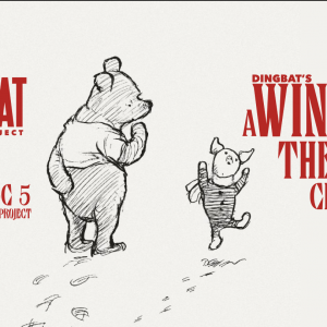 12/05-12/19- A Winnie-the-Pooh Christmas by Dingbat Theatre Project
