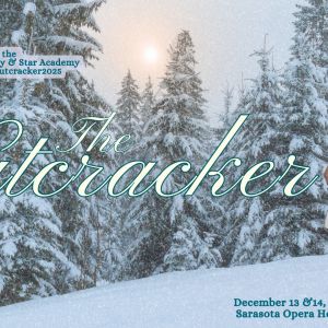 12/13-14 - The Nutcracker by The North River Ballet Company and Star Academy at the Sarasota Opera House