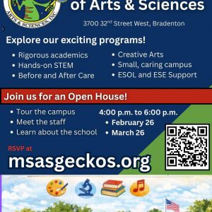 02/26, 03/26 - Manatee School of Arts and Sciences Open House