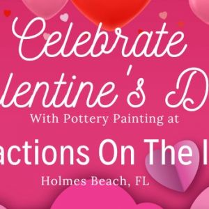 02/14- Celebrate Valentine’s Day at Distractions on the Island