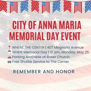 05/25 - The City of Anna Maria’s Memorial Day Event