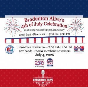 07/04 - Independence Day Celebration wth Bradenton Alive