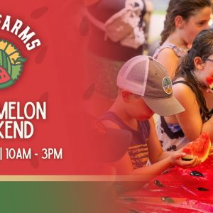 06/27-28 - Watermelon Weekend at Keel Farms