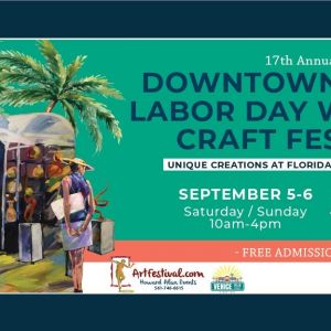 09/05-06 - Annual Downtown Venice Labor Day Weekend Craft Festival