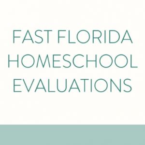 Fast Florida Homeschool Evaluations